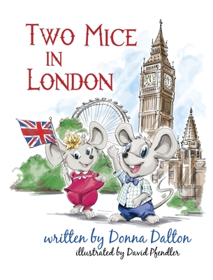Two Mice in London - Donna Mcindoe Dalton