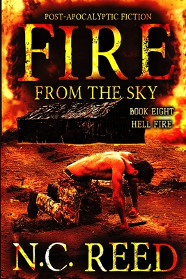 Fire From the Sky: Hell Fire - N. C. Reed