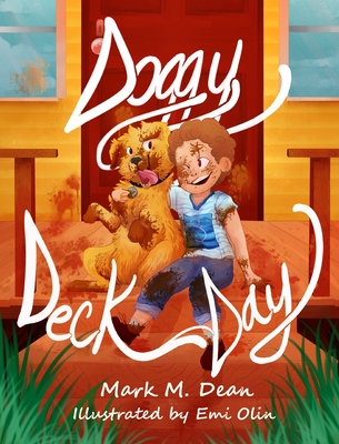 Doggy Deck Day - Mark M. Dean