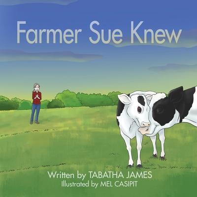 Farmer Sue Knew - Tabatha James