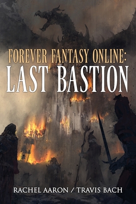 Last Bastion: FFO Book 2 - Rachel Aaron