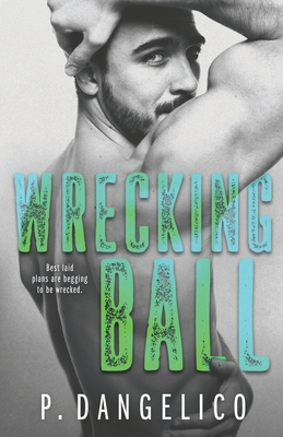 Wrecking Ball - P. Dangelico