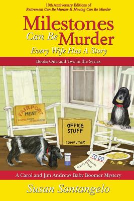 Milestones Can Be Murder: A Baby Boomer Mystery Boxed Set (Books 1-2): Every Wife Has a Story - Susan Santangelo