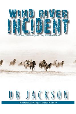 Wind River Incident - Db Jackson