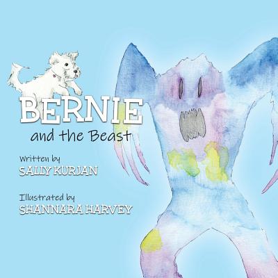 Bernie and the Beast - Sally Kurjan