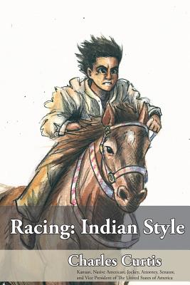 Racing: Indian Style - Charles Curtis