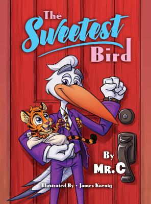 The Sweetest Bird - Mr C.