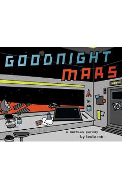 Coperta cărții 'Goodnight Mars: A Sci-Fi STEM Parody - Tesla Mir'
