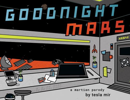 Goodnight Mars: A Sci-Fi STEM Parody - Tesla Mir