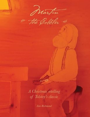 Martin the Cobbler: A Christmas Story - Ann Richmond