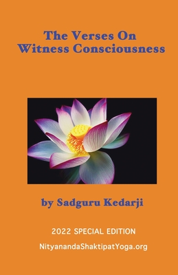 The Verses On Witness Consciousness - Sadguru Kedarji
