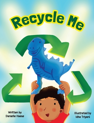 Recycle Me - Danielle Haese