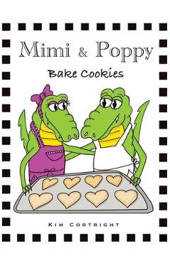 Coperta cărții 'Mimi & Poppy: Bake Cookies - Kim Cortright'