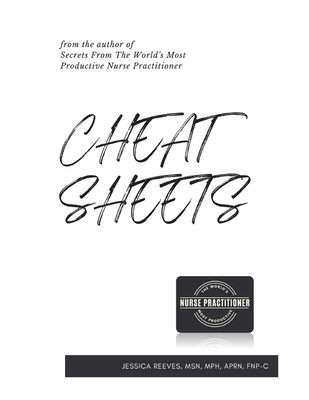 Cheat Sheets - A Clinical Documentation Workbook - Mph Reeves