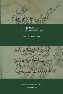 Isagoge: A Classical Primer on Logic - Athir Al-din Al-abhari