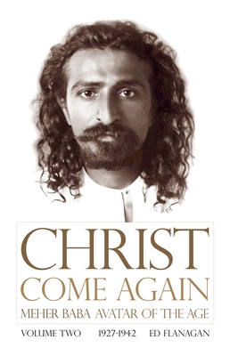 Coperta cărții 'Christ Come Again Volume Two - Edward Flanagan'
