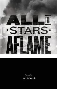 Coperta cărții 'All the Stars Aflame - Malik Abduh'