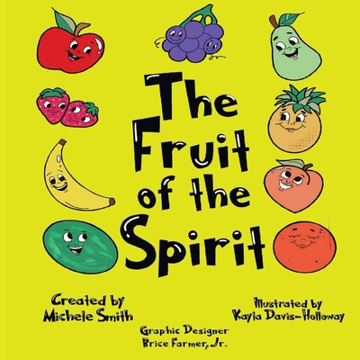 The Fruit of the Spirit - Michele D. Smith