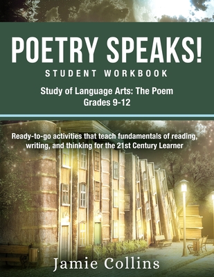 Poetry Speaks! Student Workbook - Jamie Collins