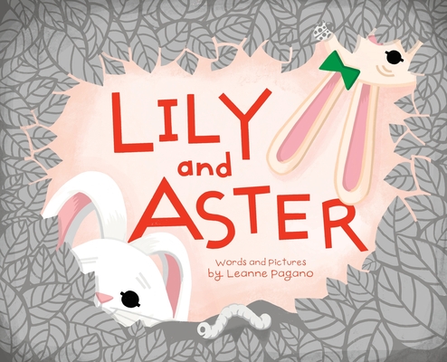 Lily and Aster - Leanne Pagano