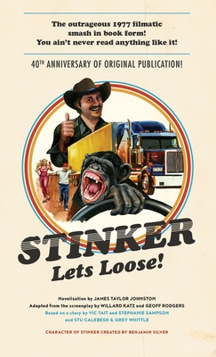 Stinker Lets Loose! - James Taylor Johnston