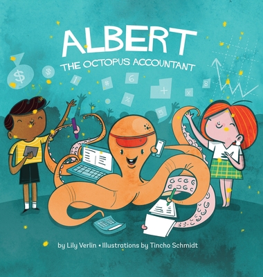 Albert the Octopus Accountant - Lily Verlin