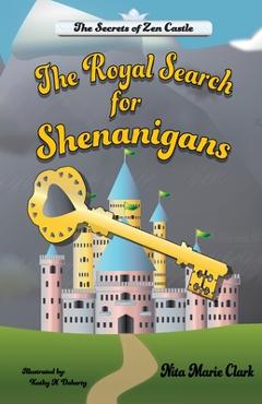 Coperta cărții 'The Royal Search for Shenanigans - Nita Marie Clark'