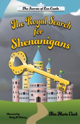 The Royal Search for Shenanigans - Nita Marie Clark