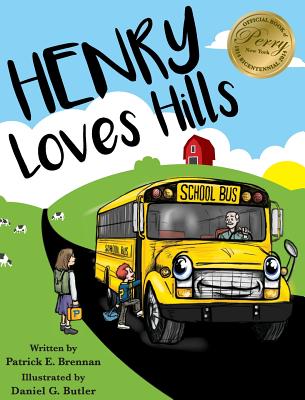 Henry Loves Hills - Patrick E. Brennan