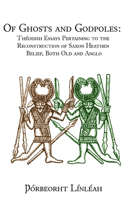 Of Ghosts and Godpoles - Thorbeorht Linleah