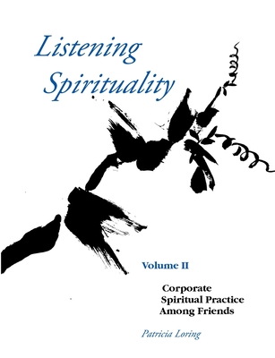 Listening Spirituality Vol II - Patricia Loring
