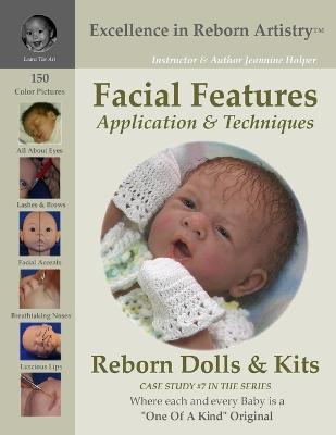 Facial Features for Reborning Dolls & Reborn Doll Kits CS#7 - Excellence in Reborn Artistry(TM) Series - Jeannine Holper