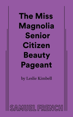 The Miss Magnolia Senior Citizen Beauty Pageant - Leslie Kimbell