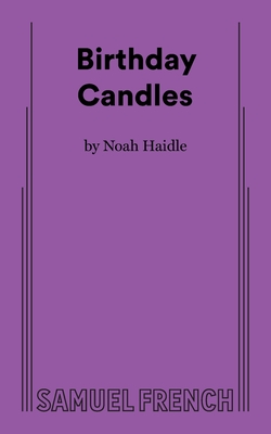 Birthday Candles - Noah Haidle