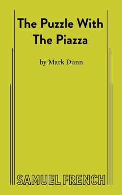 The Puzzle With The Piazza - Mark Dunn