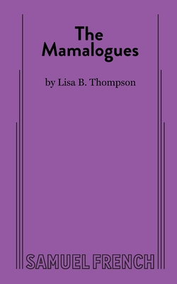 The Mamalogues - Lisa B. Thompson