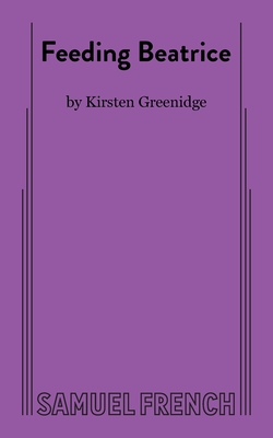 Feeding Beatrice - Kirsten Greenidge