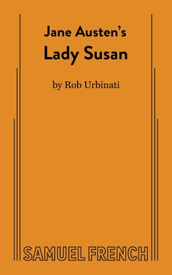 Jane Austen's Lady Susan - Rob Urbinati