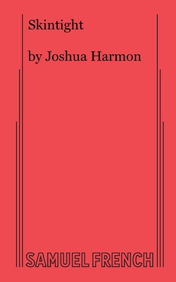 Skintight - Joshua Harmon