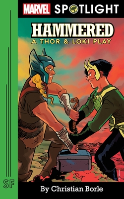 Hammered: A Thor & Loki Play - Christian Borle