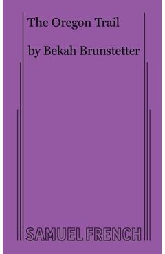 Coperta cărții 'The Oregon Trail - Bekah Brunstetter'