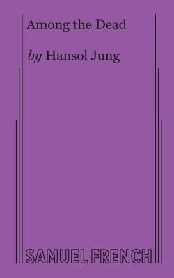Among the Dead - Hansol Jung