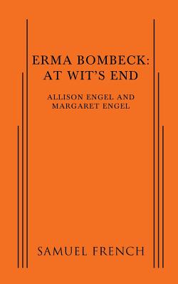 Erma Bombeck: At Wit's End - Margaret Engel