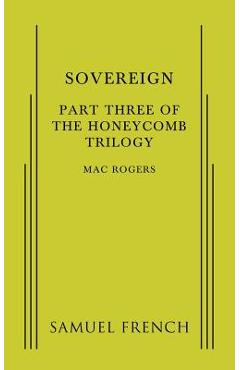 Coperta cărții 'Sovereign: Part Three of The Honeycomb Trilogy - Mac Roger'