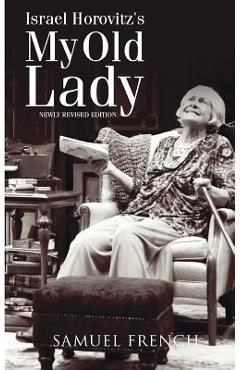 Coperta cărții 'My Old Lady - Israel Horovitz'