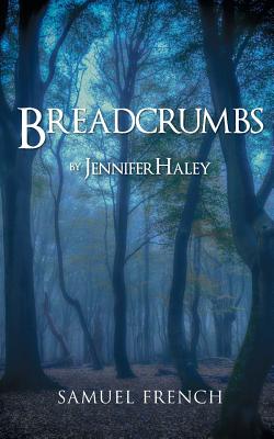 Breadcrumbs - Jennifer Haley