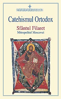 Catehismul ortodox - Sfantul Filaret