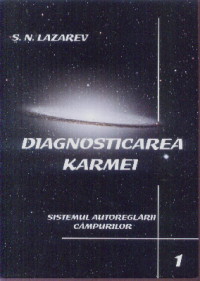 Diagnosticarea karmei 1 - Sistemul autoreglarii campurilor - Serghei Nikolaevici Lazarev