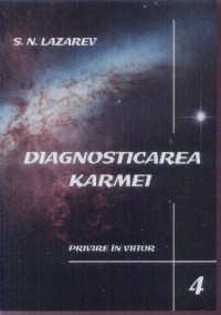 Diagnosticarea karmei 4 - Privire in viitor - Serghei Nikolaevici Lazarev
