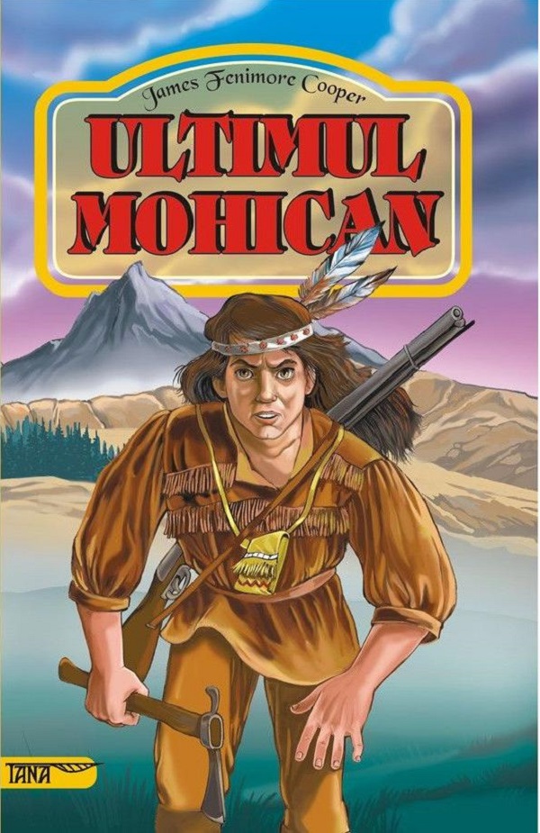 Ultimul mohican - James Fenimore Cooper